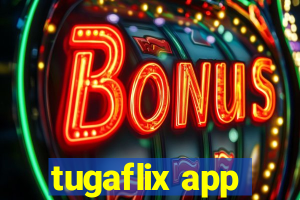 tugaflix app